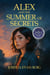 Alex and the Summer of Secrets