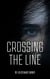 Crossing the Line