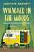 Whacked in the Woods - Wren and Rascal's Haunted Campground Mysteries, #2
