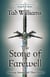 Stone of Farewell - Memory, Sorrow & Thorn Book 2