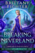 Breaking Neverland: A Clean Fairy Tale Retelling of Peter Pan, Part II - The Classical Kingdoms Collection, #9