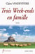 Trois Week-ends en famille - Un roman familial vibrant