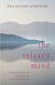 The Relaxed Mind - A Seven-Step Method for Deepening Meditation Practice