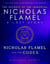 Nicholas Flamel and the Codex - A Lost Story from the Secrets of the Immortal Nicholas Flamel