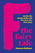 F the Fairy Tale - Rewrite the Dating Myths and Live Your Own Love Story