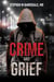 Crime and Grief