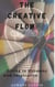 The Creative Flow: Living in Harmony with Inspiration