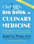 ChefMD's Big Book of Culinary Medicine - A Food Lover's Road Map to Losing Weight, Preventing Disease, and Getting ReallyHealthy