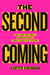 The Second Coming - Sex and the Next Generation's Fight Over Its Future