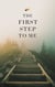 The First Step to Me - Young Adult Fiction: Coming of Age, #1