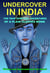Undercover In India - The Bohemian Spirit Series, #2