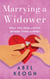 Marrying a Widower: What You Need to Know Before Tying the Knot - Dating a Widower, #3