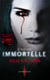 Je suis une Immortelle - T1 - Blood of Eden