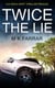 Twice the Lie - A Detective Ryan Chase Thriller, #0.5
