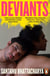 Deviants - ‘A born storyteller’ Max Porter