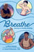 Breathe - Journeys to Healthy Binding