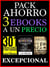 Pack Ahorro, 3 ebooks A un Precio Excepcional