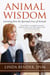 Animal Wisdom - Learning from the Spiritual Lives of Animals