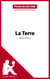 La Terre de Émile Zola (Fiche de lecture) - Analyse complète et résumé détaillé de l'oeuvre