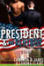 The President And The Rentboy - Forbidden Desires, #3