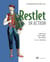 Restlet in Action - Developing RESTful web APIs in Java