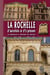 La Rochelle d'autrefois et d'à présent - La Rochelle à travers les siècles