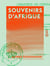 Souvenirs d'Afrique - Province de Constantine