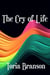 The Cry of Life