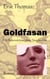 Goldfasan - Die Bekenntnisse eines Taugenichts