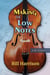 Making the Low Notes: A Life in Music