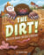 The Dirt! - Wild Life Under the Soil's Surface