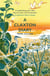 A Claxton Diary - Further Field Notes from a Small Planet