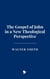 The Gospel of John in a New Theological Perspective