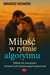 Miłość w rytmie algorytmu