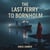 The Last Ferry to Bornholm
