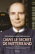 Dans le secret de Mitterrand