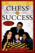 Chess for Success - Using an Old Game to Build New Strengths in Children and Teens