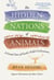 The Hidden Nations of Animals - A Grand Tour of Earth's Wild Civilizations