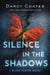 Silence in the Shadows - Black Winter, #4