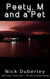 Peety, M and a Pet - Part 1 - John & Andy, #5