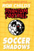 Phantom Football: Soccer Shadows