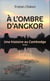 A l'ombre d'Angkor - Une histoire au Cambodge - roman