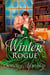 The Winter Rogue: A Snowed-in Historical Christmas Romance