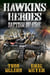 Hawkins' Heroes: Baptism of Fire - Hawkins’ Heroes, #1