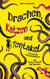 Drachen, Katzen und Tentakel - 39 skurrile Kurzgeschichten von Science Fiction bis Fantasy