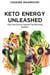 Keto Energy Unleashed: Your No-Count Calorie Fat-Burning Switch!
