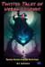 Twisted Tales of Urban Legends Part 01 - Twisted Tales of Urban Legends, #1