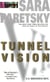 Tunnel Vision - A V. I. Warshawski Novel