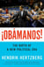 ¡Obamanos! - The Birth of a New Political Era