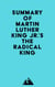 Summary of Martin Luther King Jr.'s The Radical King